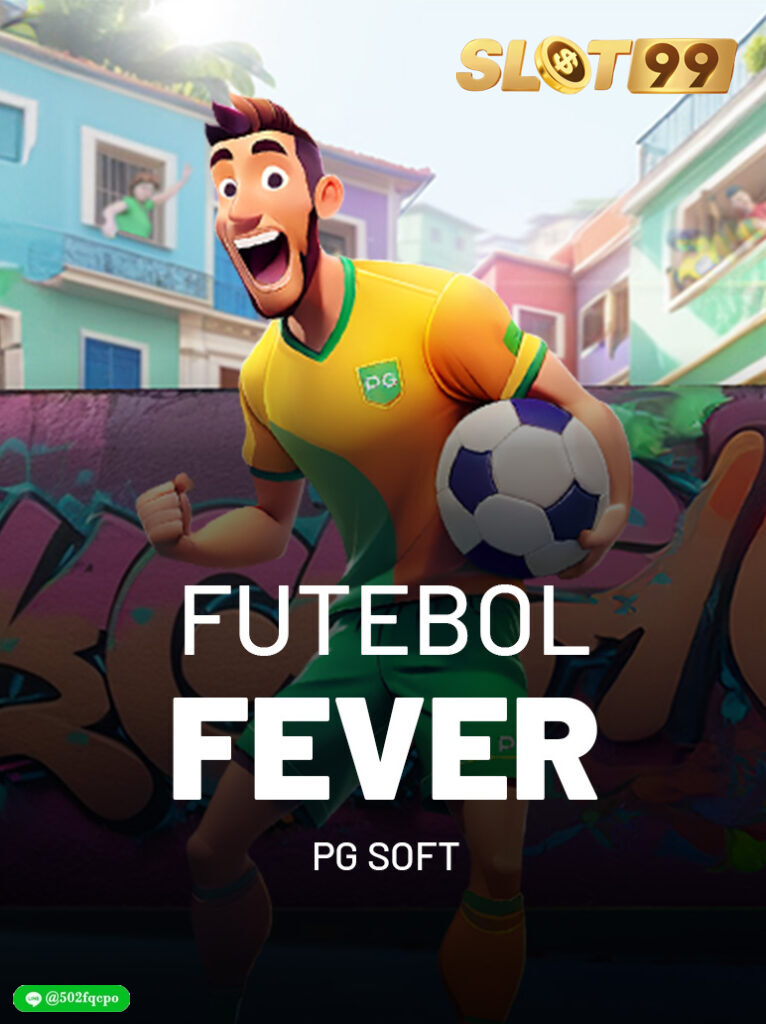 Futebol Fever pg slot 99 ทดลองเล่น pg slot pg slot 888th เว็บพนัน 99